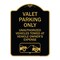 Signmission Valet Parking Unauthorized Vehicles Towed Owner Expense W/ Graphic Alum, 24" L, 18" H, BG-1824-22754 A-DES-BG-1824-22754 - alternate 1